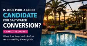 Clear residential swimming pool and saltwater conversion guide for Charlotte County, Florida.